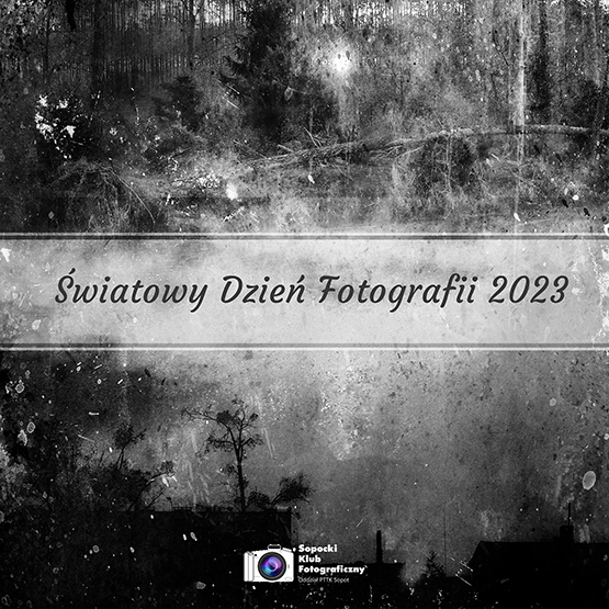 Światowy Dzień Fotografii 2023